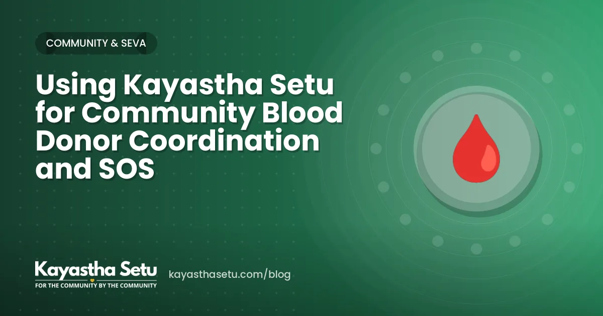 Using Kayastha Setu for Community Blood Donor Coordination and SOS