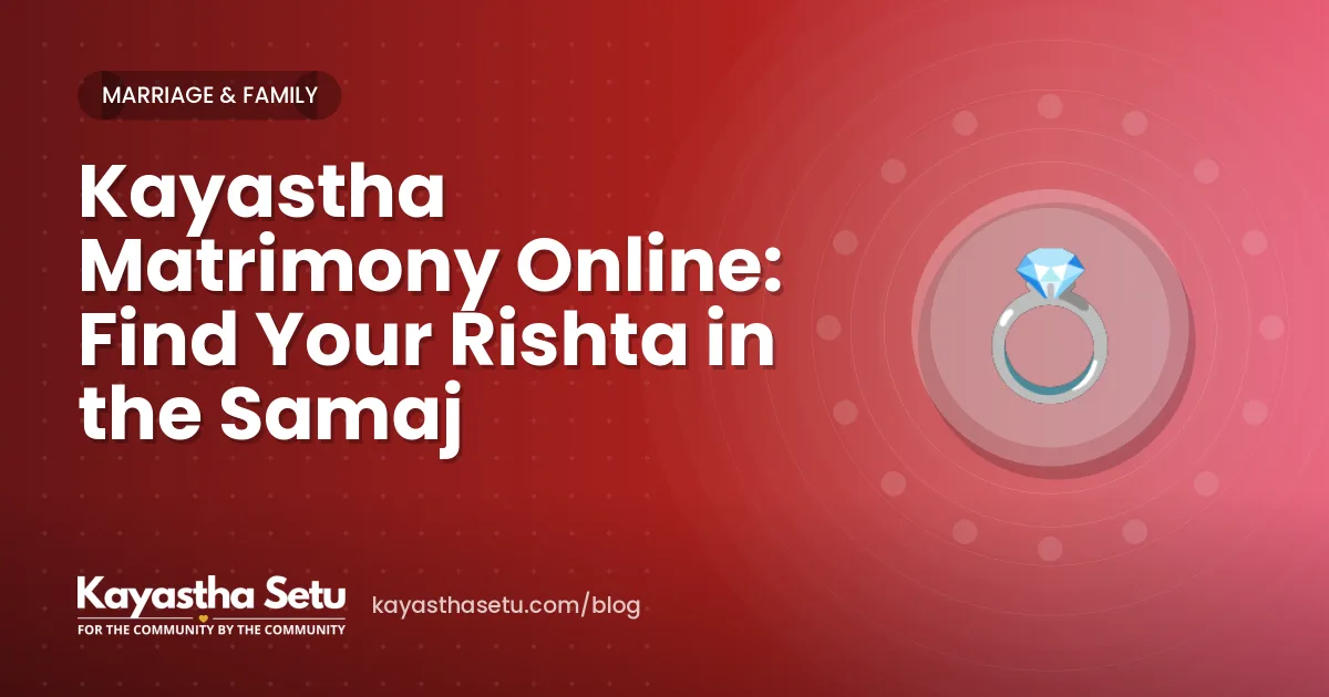 Kayastha Matrimony Online: Find Your Rishta in the Samaj