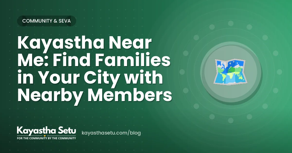Kayastha Near Me: Find Families in Your City with Nearby Members