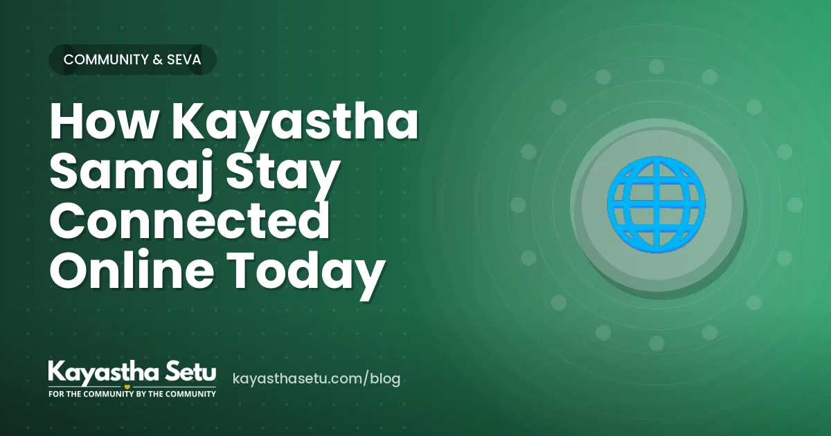 How Kayastha Samaj Stay Connected Online Today