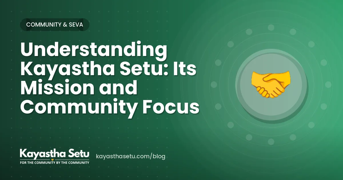 Understanding Kayastha Setu: Its Mission and Community Focus